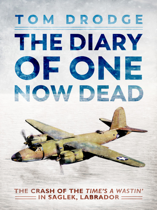 Title details for The Diary of One Now Dead by Tom Drodge - Available